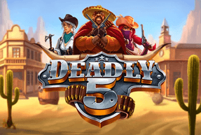 Игровой автомат Deadly 5