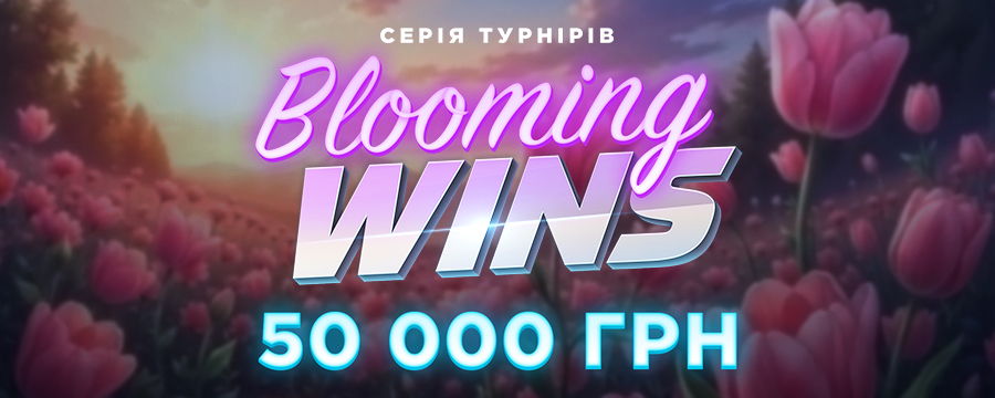 Blooming Wins 50 000